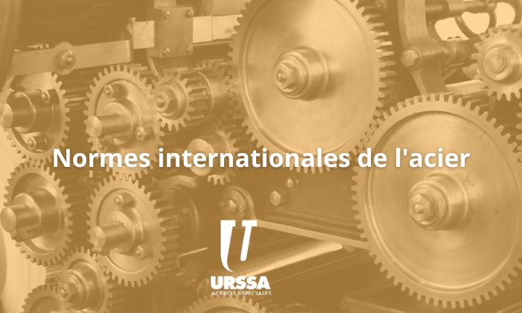 Normes internationales de l’acier