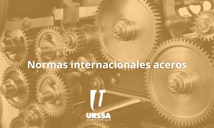 Normas internacionales de aceros